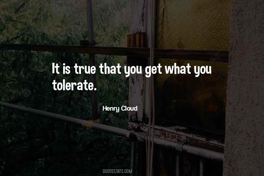 You Get What You Tolerate Quotes #1504269