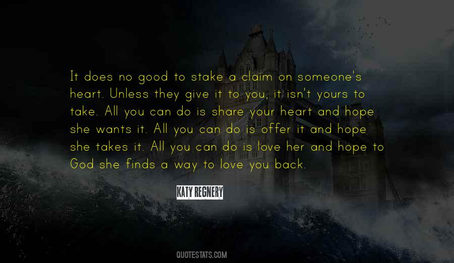 All She Wants Love Quotes #674492