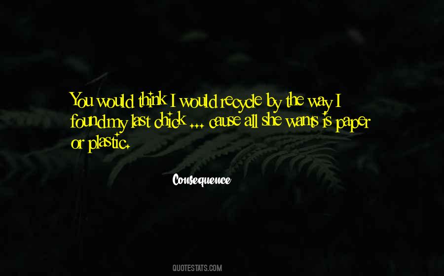 All She Wants Quotes #1126843