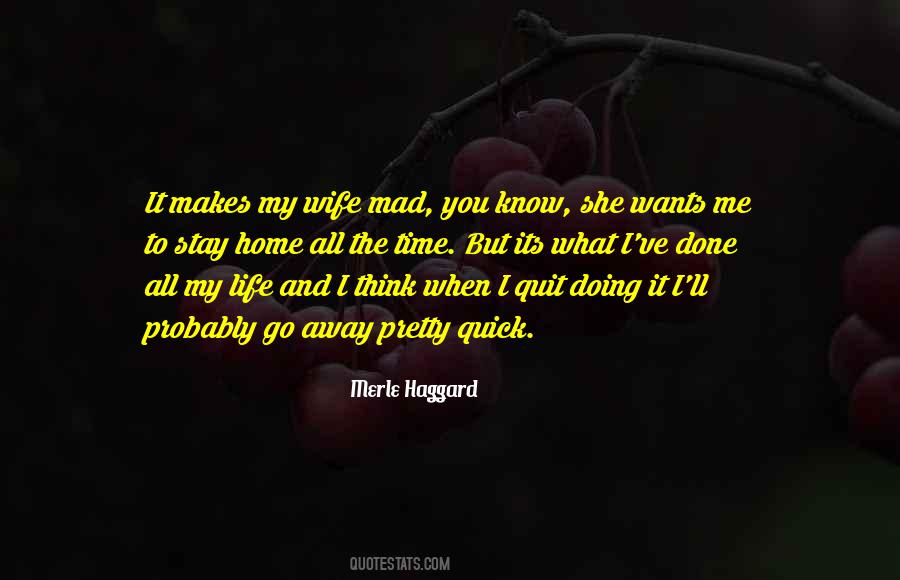 All She Wants Quotes #1259867