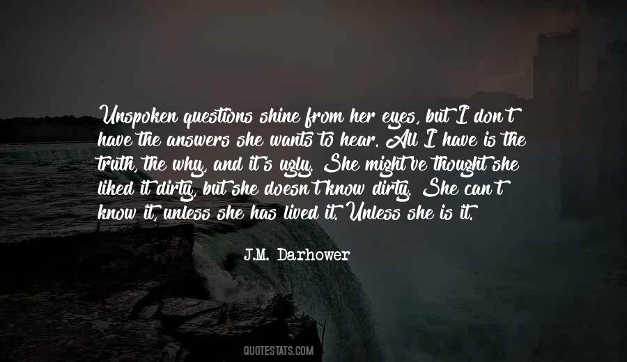 All She Wants Quotes #147474