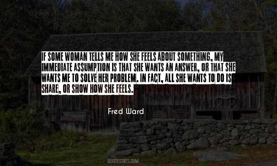 All She Wants Quotes #613414