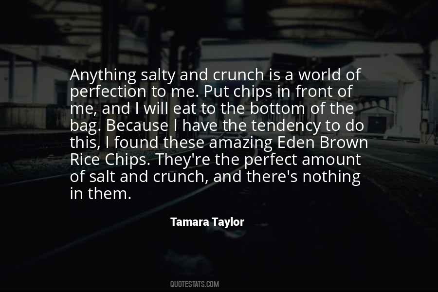 All That And A Bag Of Chips Quotes #1796279