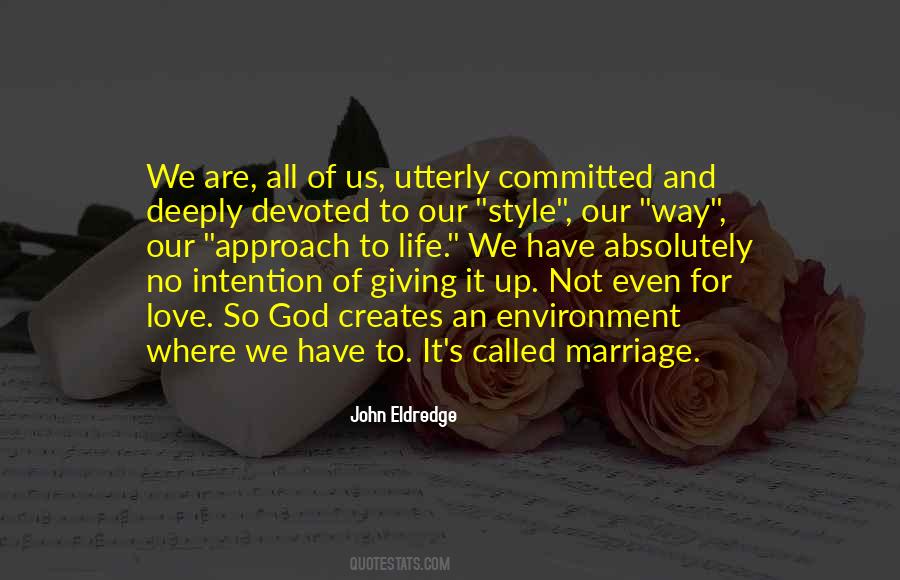 Love So Deeply Quotes #1567373