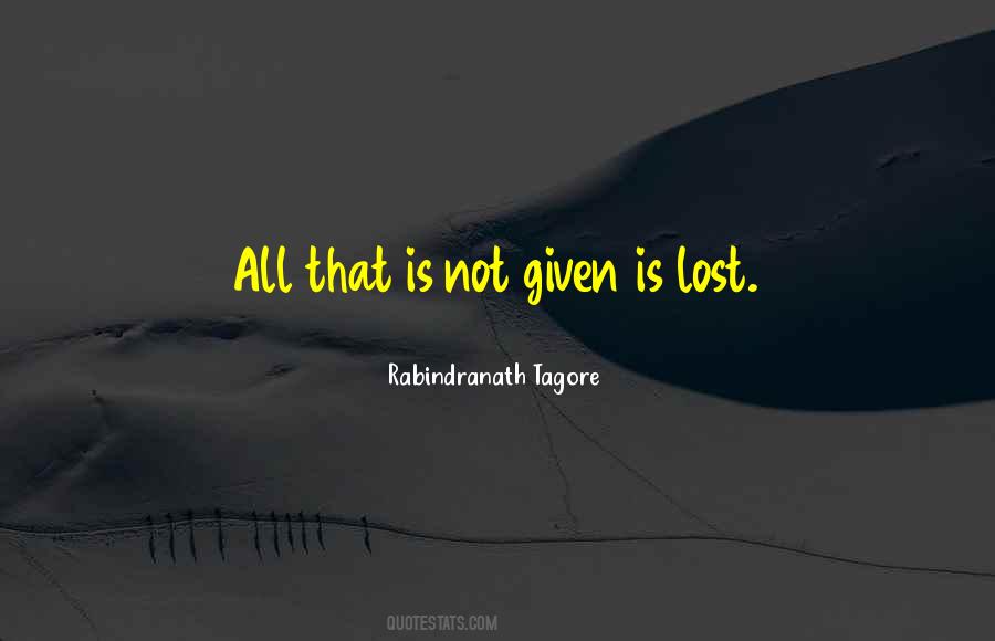 All That Is Lost Quotes #219222