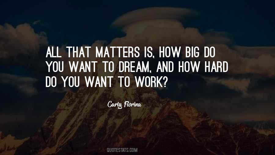 All That Matters Is Quotes #1200510