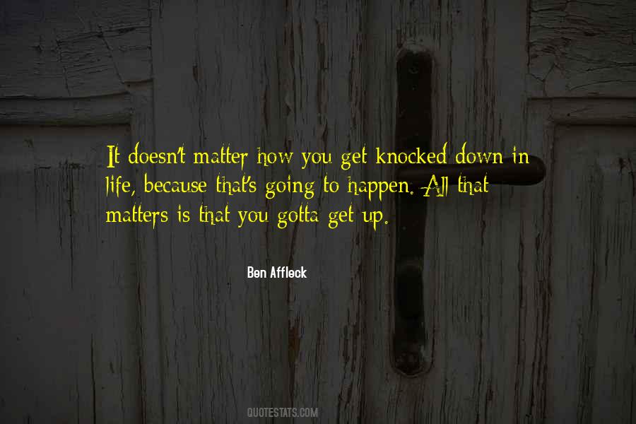 All That Matters Is Quotes #1532801