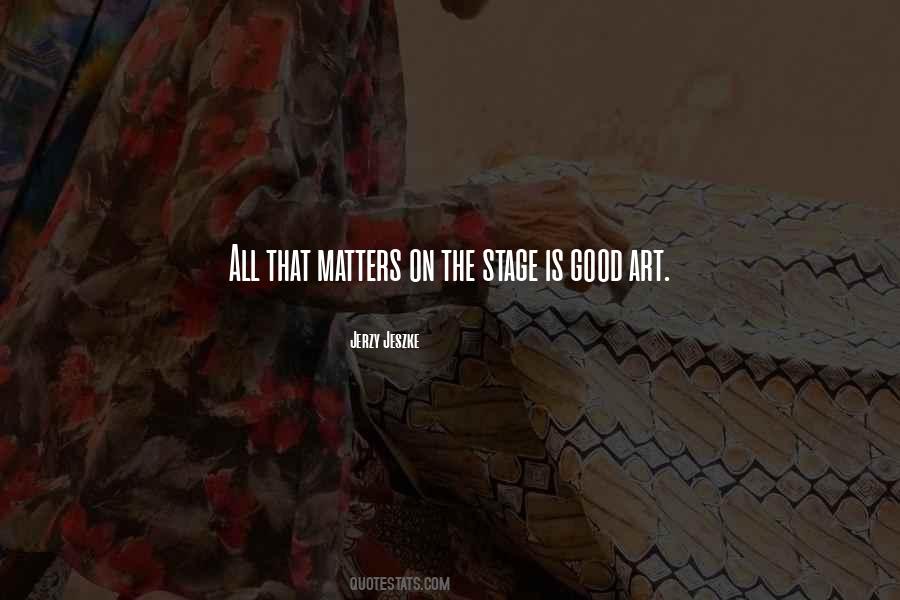 All That Matters Is Quotes #238954