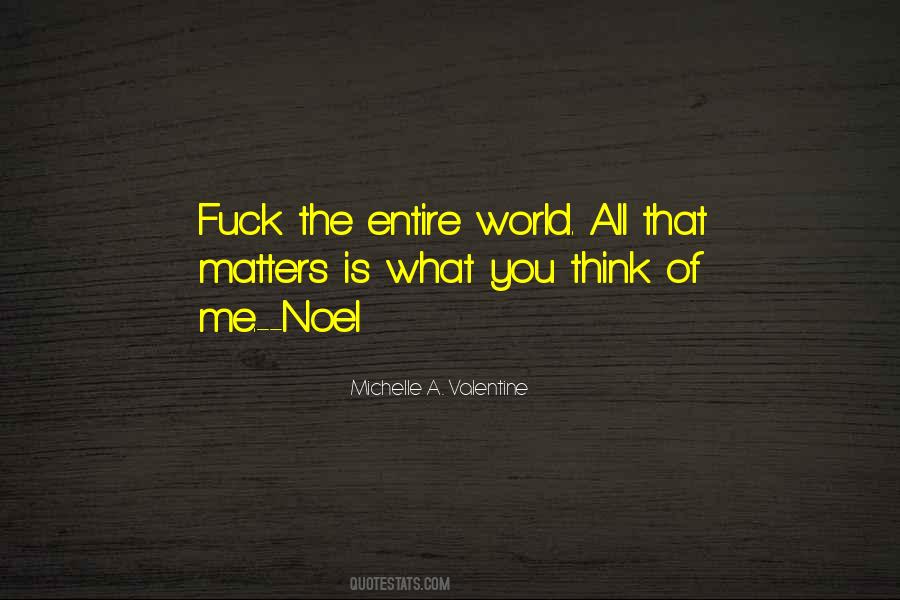 All That Matters Is Quotes #682703