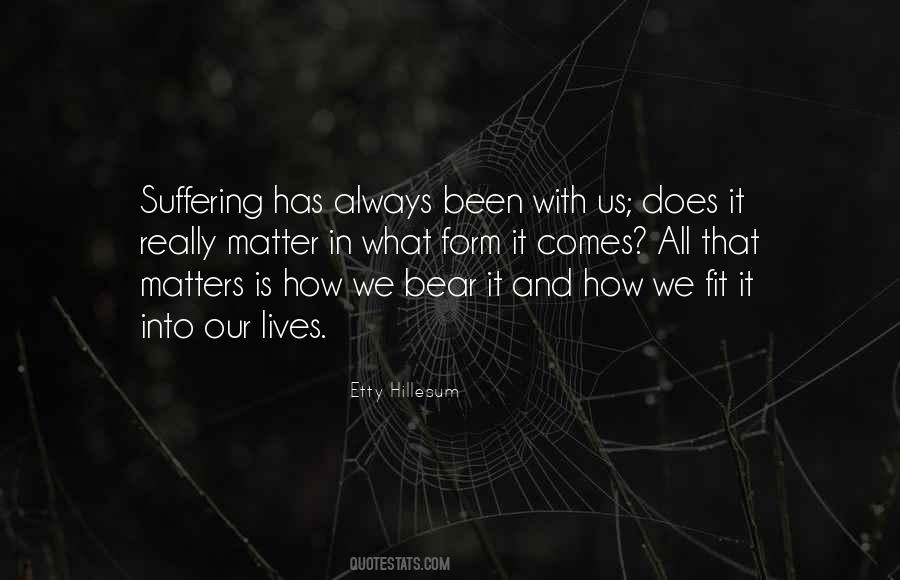 All That Matters Is Quotes #954070