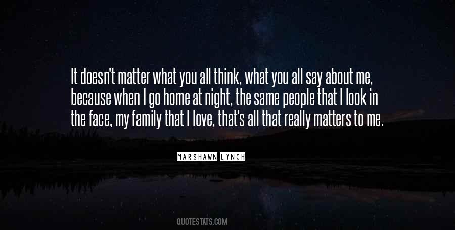 All That Really Matters Quotes #1532482