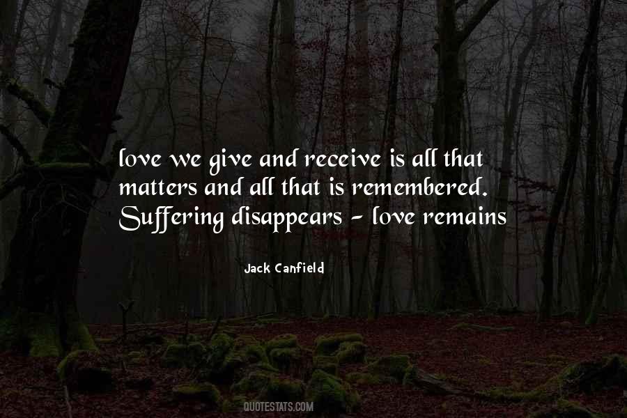 All That Remains Love Quotes #1181629