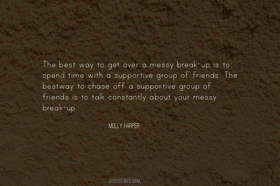 Friends We Were On A Break Quotes #143437