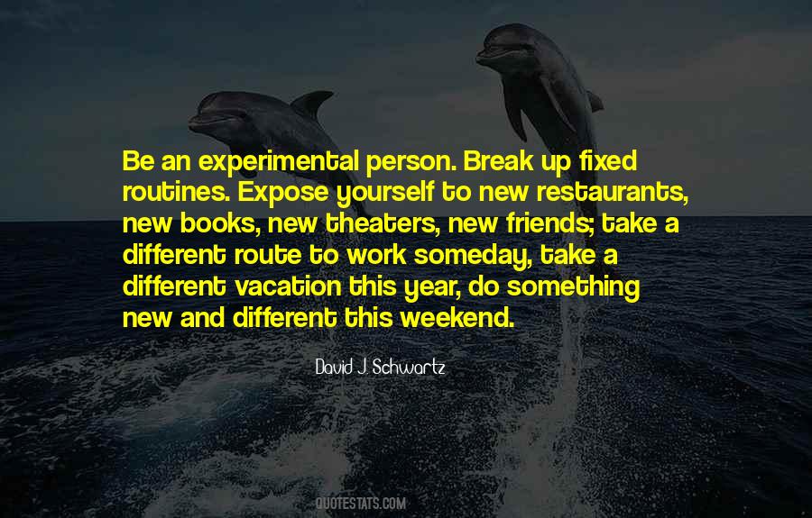 Friends We Were On A Break Quotes #505512