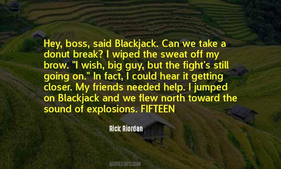 Friends We Were On A Break Quotes #695720