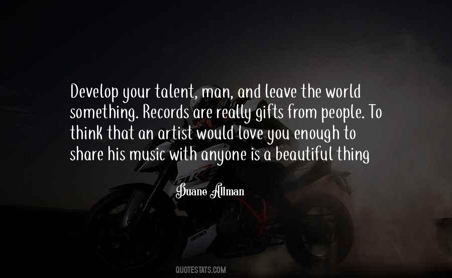 All The Talent In The World Quotes #201232