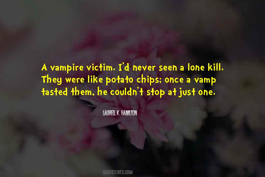 They Never Stop Quotes #341446