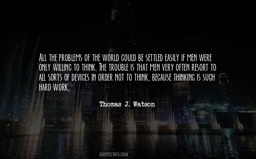 All The Trouble In The World Quotes #1246010