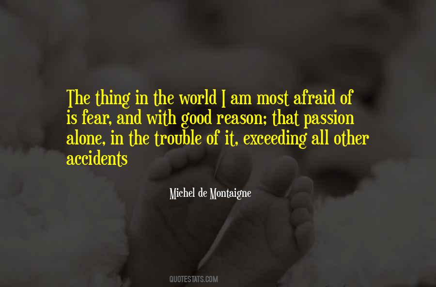 All The Trouble In The World Quotes #1358909