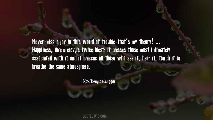 All The Trouble In The World Quotes #1425248