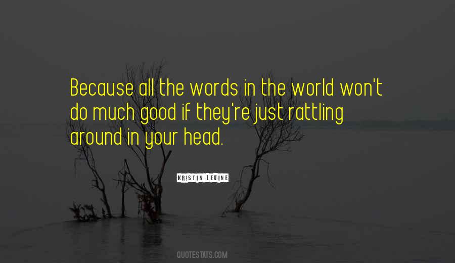 All The Words In The World Quotes #245210