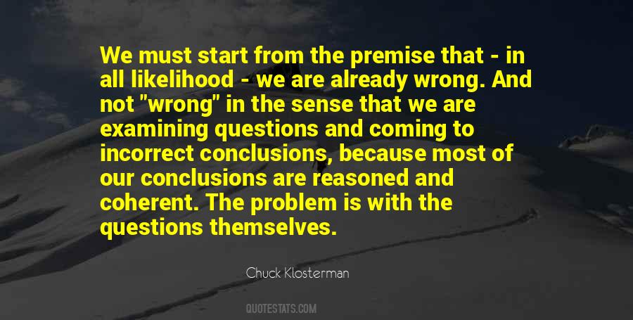 All The Wrong Questions Quotes #472487