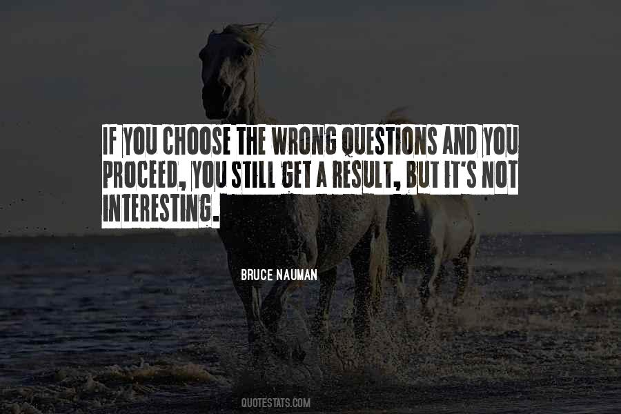All The Wrong Questions Quotes #922716