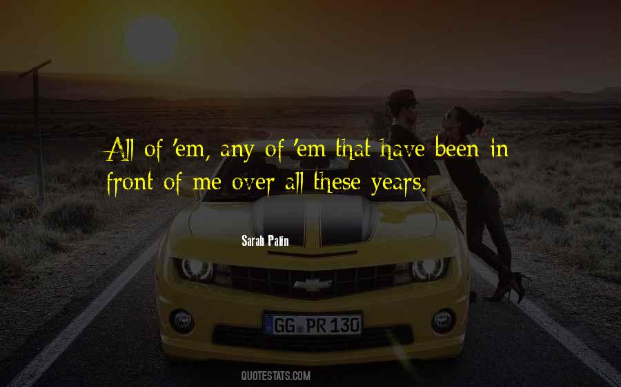 All These Years Quotes #1141338