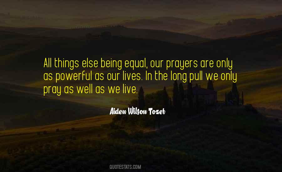 All Things Being Equal Quotes #1715746