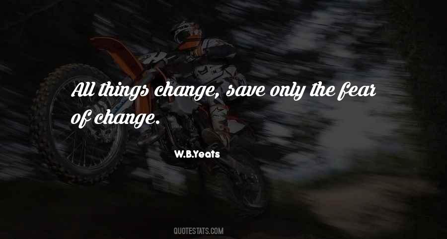 All Things Change Quotes #1734971