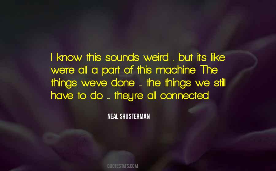 All Things Connected Quotes #1329714