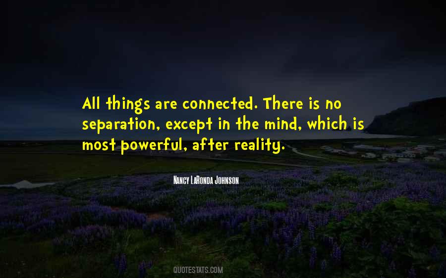 All Things Connected Quotes #241528