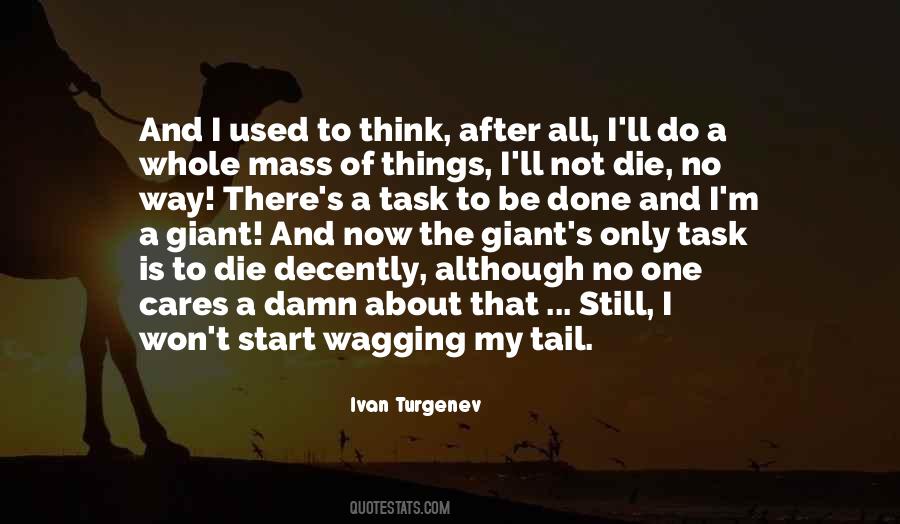 All Things Die Quotes #1501397