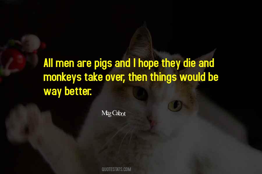 All Things Die Quotes #700350