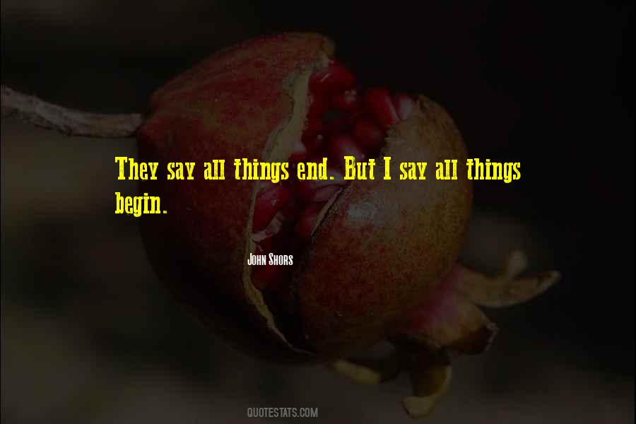 All Things End Quotes #138293