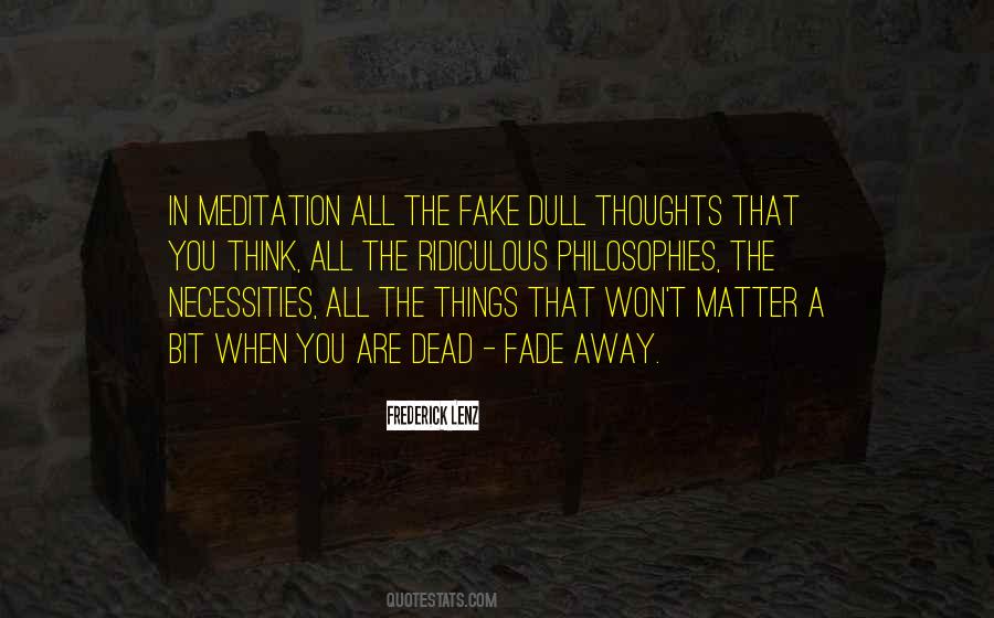 All Things Fade Quotes #1472911