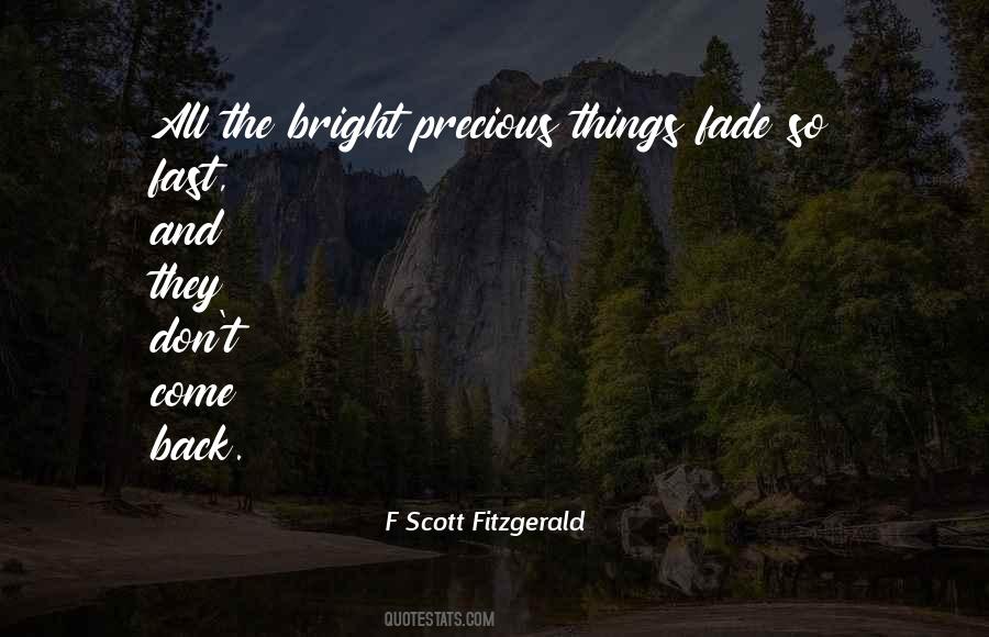 All Things Fade Quotes #1578008