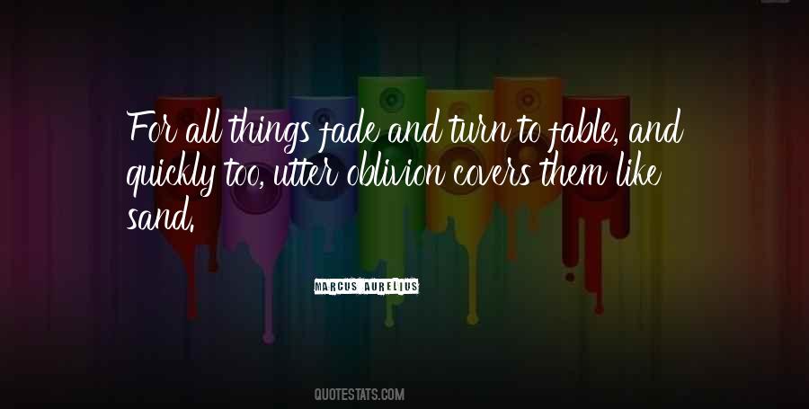 All Things Fade Quotes #550516