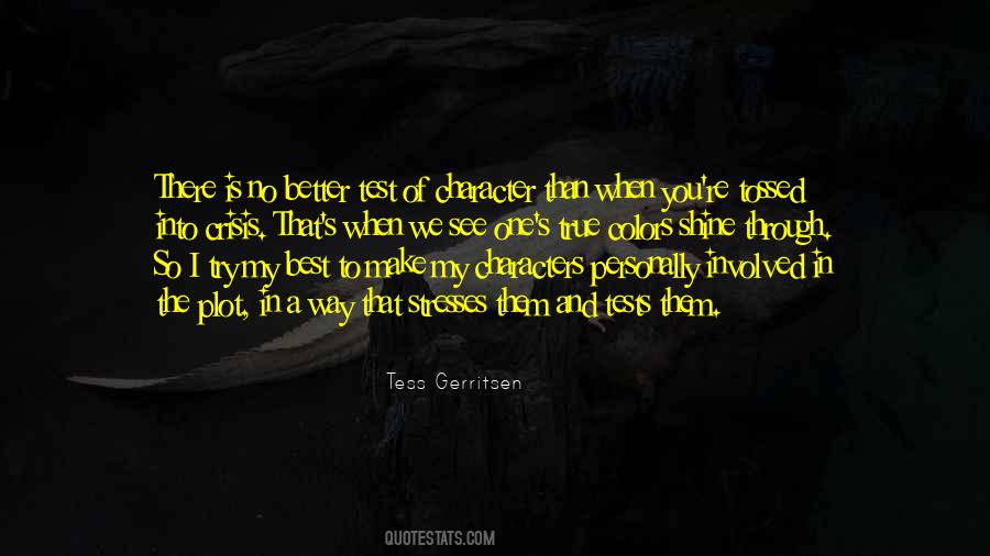 True Colors Shine Through Quotes #412405
