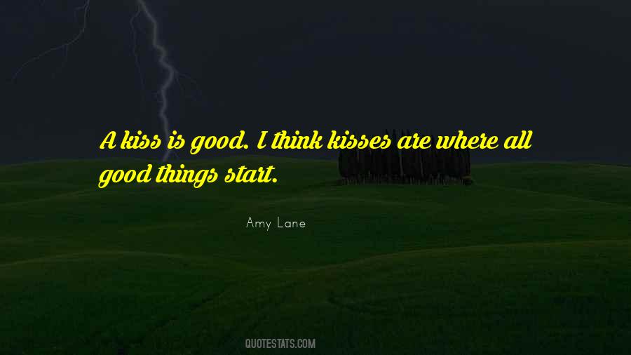 All Things Good Quotes #130497