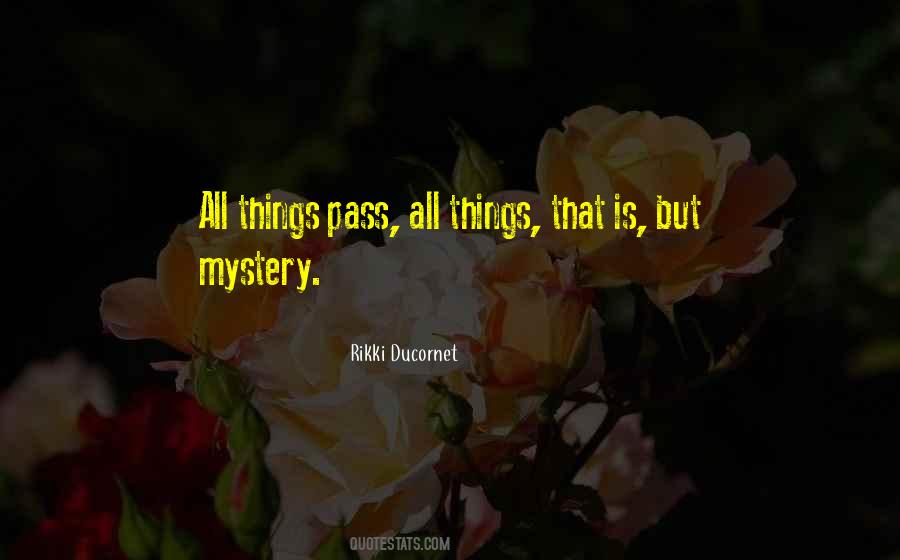 All Things Pass Quotes #1764657