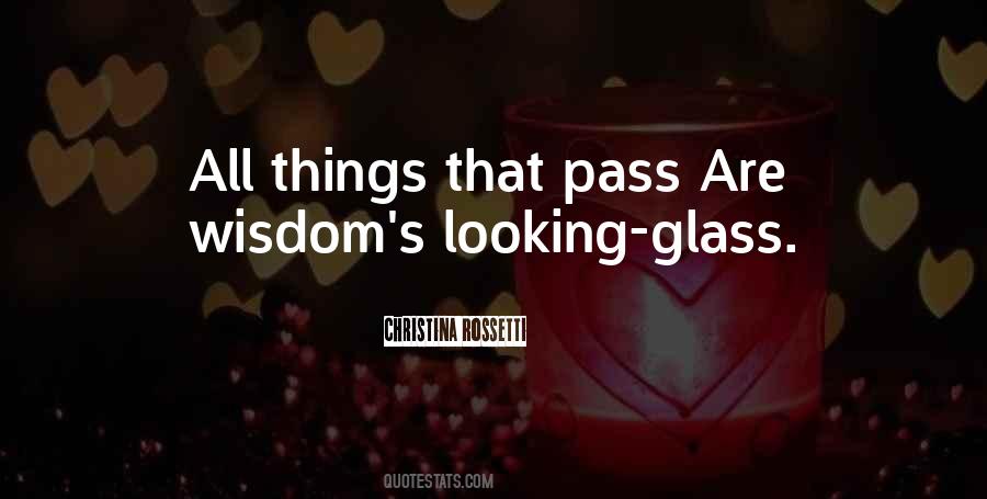 All Things Pass Quotes #1776768