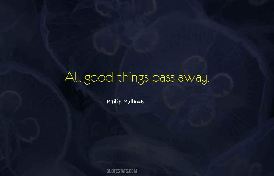 All Things Pass Quotes #653007