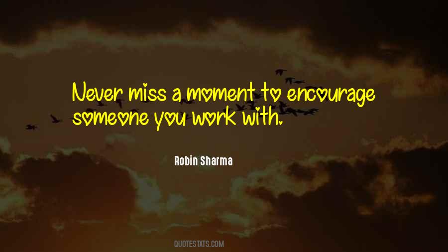Never Miss A Moment Quotes #1792982