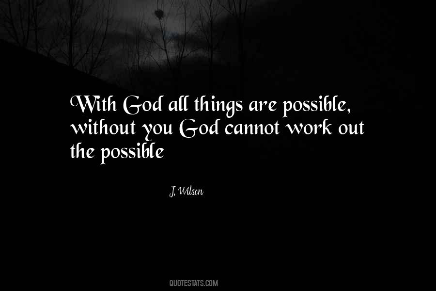 All Things Work Out Quotes #347443
