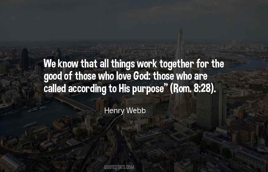 All Things Work Together For Good Quotes #1425976