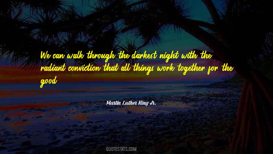 All Things Work Together Quotes #521259