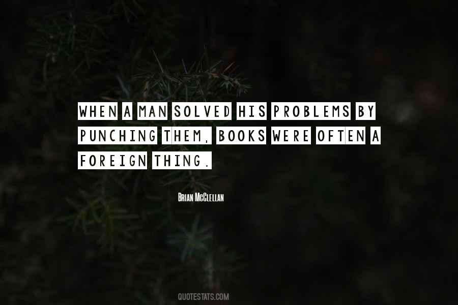 Problems Get Solved Quotes #220104