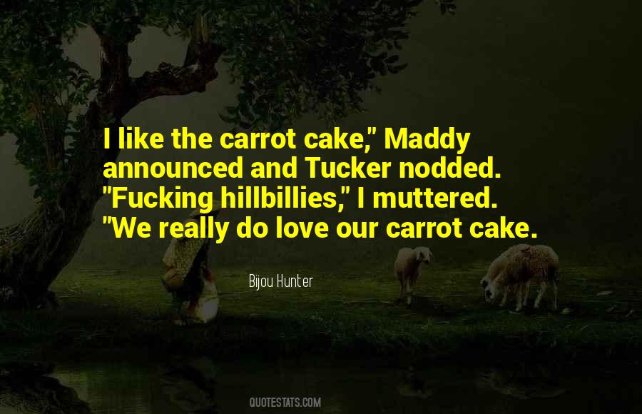 Cake Love Quotes #1519496