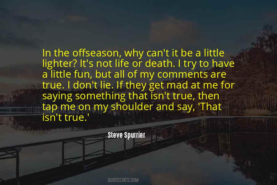 Life Or Death Quotes #1501316